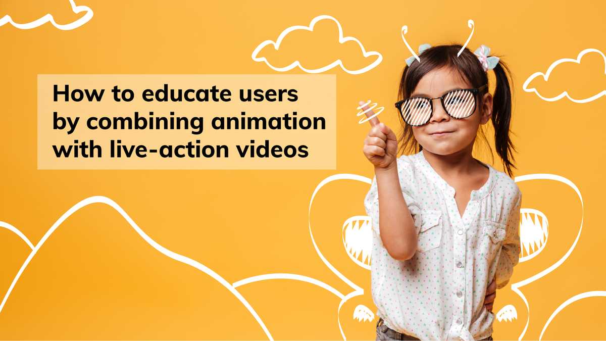 Animation and live action video combined to educate users