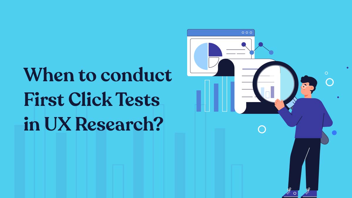 When to use first click testing?