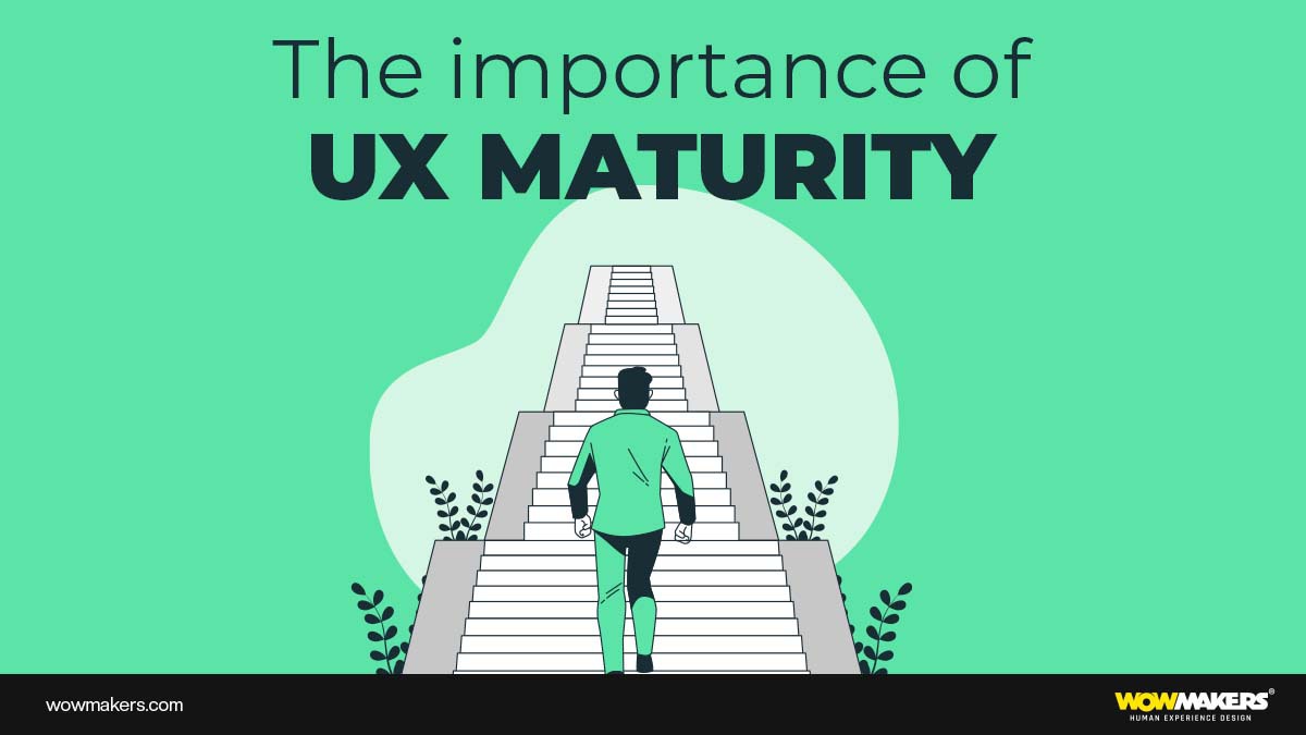 importance of UX maturity