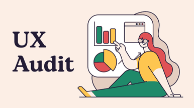 A comprehensive guide on UX audit