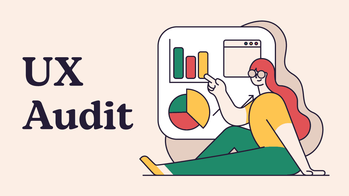 A comprehensive guide on UX audit