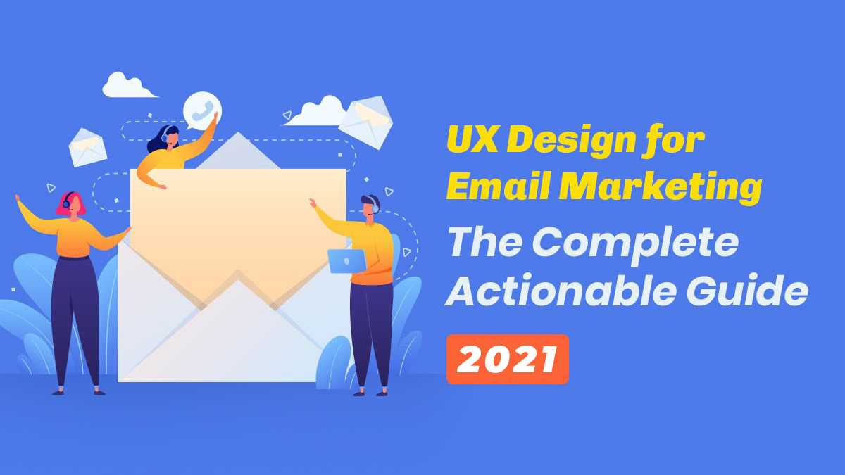 UX design for email marketing - Guide