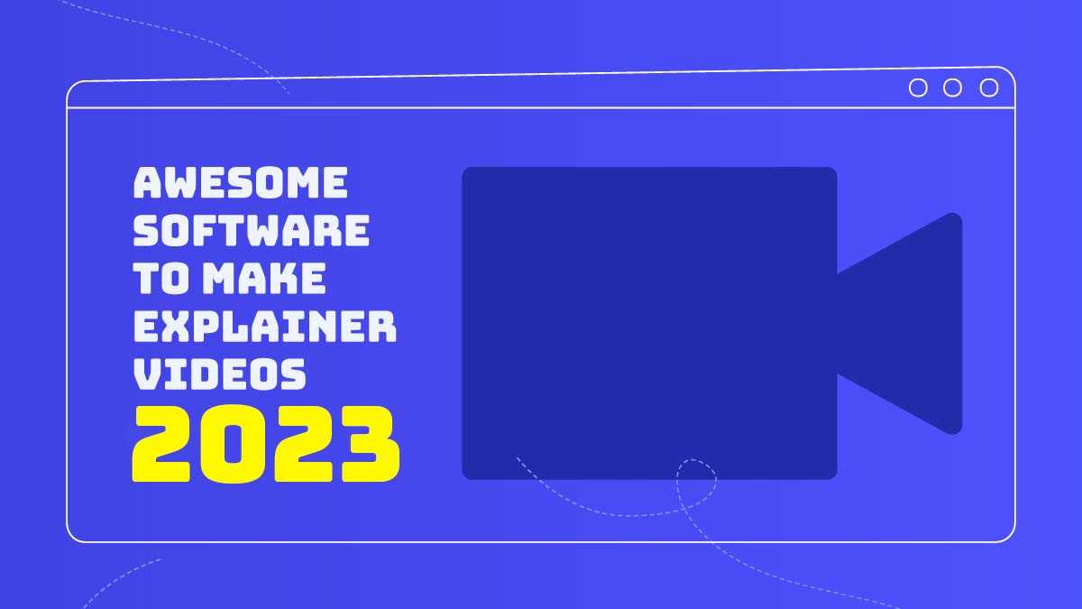20 Awesome Explainer Video Softwares for 2023