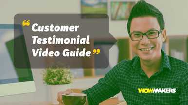 Guide for creating customer testimonial video